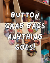 Load image into Gallery viewer, Button Grab Bags - Characters - ANYTHING GOES!