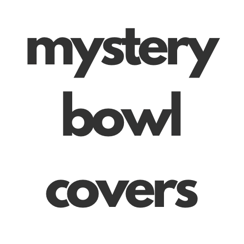 Mystery Bowl Covers